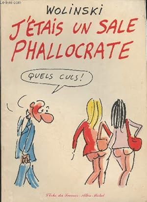 Bild des Verkufers fr J'tais un sale Phallocrate zum Verkauf von Le-Livre