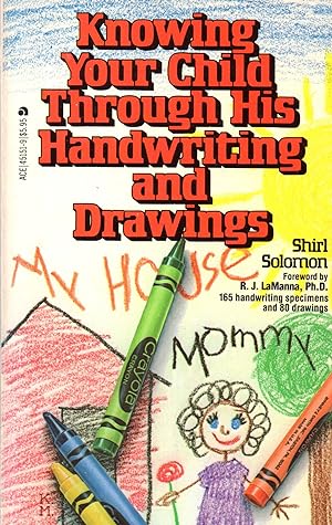Knowing Your Child Through his handwriting and drawings