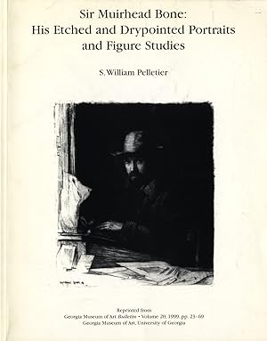 Image du vendeur pour Sir Muirhead Bone: His Etched and Drypointed Portraits and Figure Studies mis en vente par S+P Books and Prints