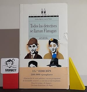 Imagen del vendedor de Todos los detectives se llaman Flanagan a la venta por MONKEY LIBROS