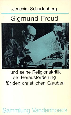 Bild des Verkufers fr Sigmund Freud und seine Religionskritik als Herausforderung fr den christlichen Glauben zum Verkauf von Auf Buchfhlung