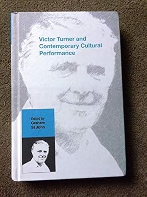 Victor Turner and Contemporary Cultural Performance