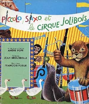 Seller image for Piccolo, saxo et le cirque jolibois - cassette absente. for sale by Le-Livre