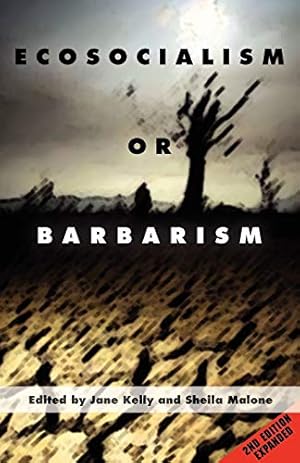 Seller image for Ecosocialism or Barbarism - Expanded Second Edition for sale by Redux Books