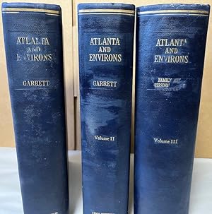 Atlanta and Environs A Chronicle of Its People and Events