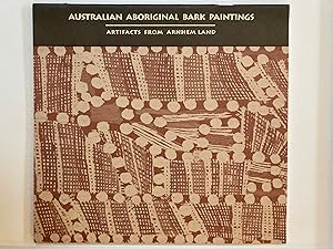 Australian Aboriginal bark paintings : artifacts from Arnhem Land