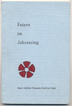 Seller image for Feiern im Jahresring. Sechs Feiersprachen. for sale by Johann Nadelmann Antiquariat