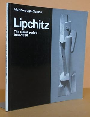 Lipchitz the Cubist Perior 1913-1930,Catalog accompanying the March - April 1968 exhibition at Ma...