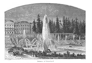 WATER FOUNTAINS IN THE PALACE OF PETERHOF in Petergof, Saint Petersburg, Russia,1887 Wood Engrave...