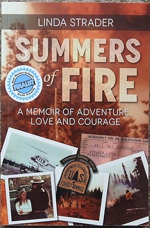Summers of Fire : A Memoir of Adventure, Love and Courage