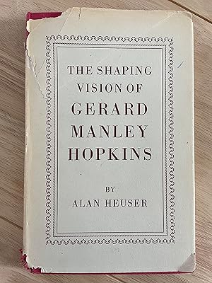 Image du vendeur pour The Shaping Vision of Gerard Manley Hopkins mis en vente par Friends Of Bridgeport Public Library