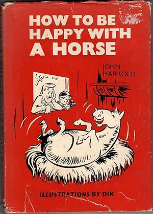 How to be Happy with a Horse