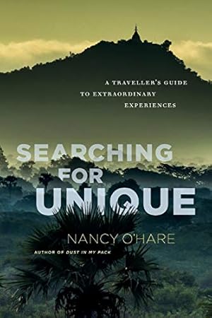 Seller image for Searching for Unique: A Traveller's Guide to Extraordinary Experiences for sale by WeBuyBooks