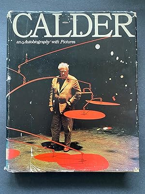 Immagine del venditore per Calder an Autobiography with Pictures venduto da Dara's Library