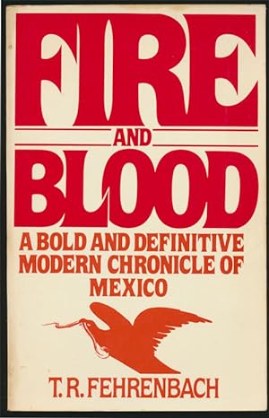 Imagen del vendedor de Fire and Blood A Bold and Definitive Modern Chronicle of Mexico a la venta por Good Books In The Woods