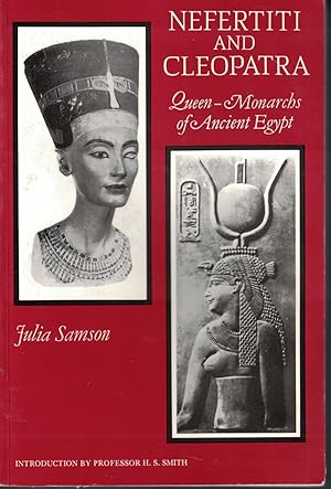 Bild des Verkufers fr Nefertiti And Cleopatra Queen - Monarchs of Ancient Egypt zum Verkauf von Ye Old Bookworm