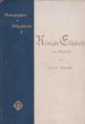 Bild des Verkufers fr Monographien zur Weltgeschichte II. Knigin Elisabeth von England. Und ihre Zeit. zum Verkauf von La Librera, Iberoamerikan. Buchhandlung