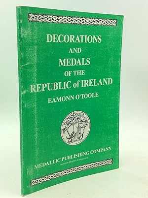 Seller image for DECORATIONS AND MEDALS OF THE REPUBLIC OF IRELAND for sale by Kubik Fine Books Ltd., ABAA