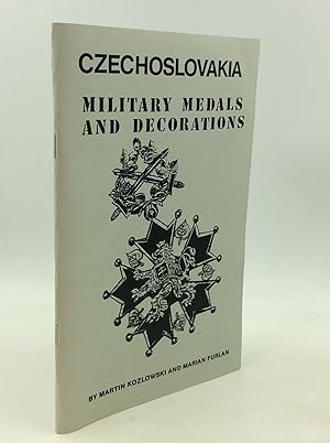 CZECHOSLOVAKIA MEDALS, DECORATIONS AND INSIGNIA: An Illustrated Reference Guide for Collectors