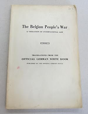 The Belgian People's War; A Violation of International Law