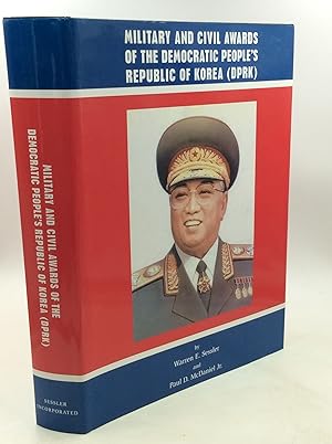 MILITARY AND CIVIL AWARDS OF THE DEMOCRATIC PEOPLE'S REPUBLIC OF KOREA (DPRK)