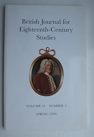 Image du vendeur pour British Journal for Eighteenth Century Studies Volume 23 number 1, Spring 2000 mis en vente par C L Hawley (PBFA)
