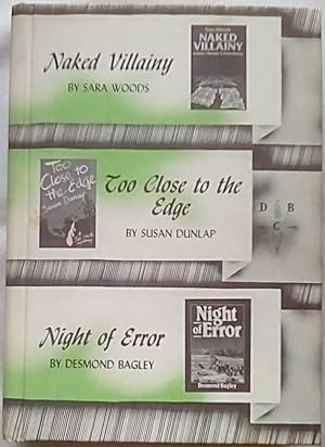 Image du vendeur pour Naked Villainy; Too Close to the Edge; Night of Error mis en vente par P Peterson Bookseller