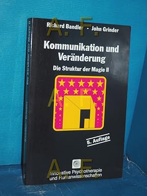 Seller image for Kommunikation und Vernderung (Die Struktur der Magie 2 / Reihe innovative Psychotherapie und Humanwissenschaften Band 12) for sale by Antiquarische Fundgrube e.U.