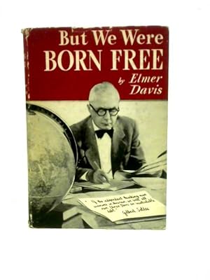 Imagen del vendedor de But We Were Born Free a la venta por World of Rare Books