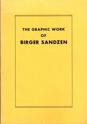Seller image for THE GRAPHIC WORK OF BIRGER SANDZEN for sale by By The Way Books