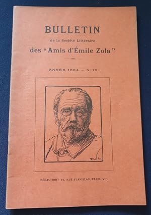 Bulletin de la Société Littéraire des " Amis d'Emile Zola " - Année 1934 - N.19