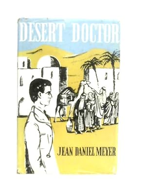 Bild des Verkufers fr Desert Doctor zum Verkauf von World of Rare Books
