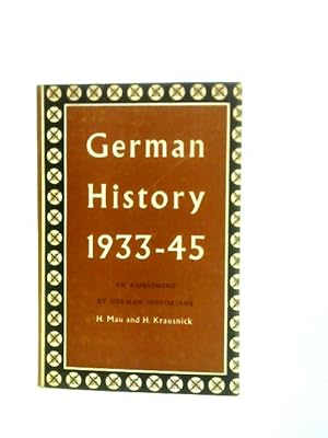 Imagen del vendedor de German History 1933-45. An Assessment by German Historians a la venta por World of Rare Books