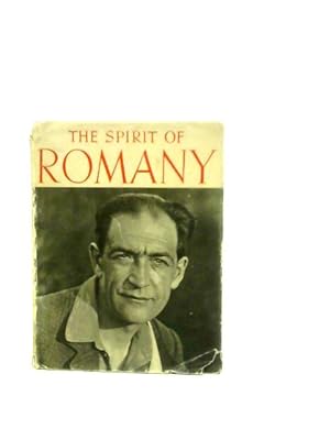 Imagen del vendedor de The Spirit of Romany the Naturalist Revealed By His Sayings and Writings a la venta por World of Rare Books