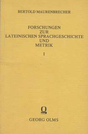 Forschungen zur lateinischen Sprachgeschichte und Metrik. Heft 1: Hiatus und Verschleifung im alt...