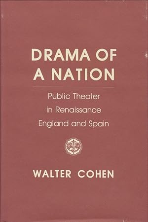 Bild des Verkufers fr Drama of a Nation: Public Theater in Renaissance England and Spain. zum Verkauf von Fundus-Online GbR Borkert Schwarz Zerfa