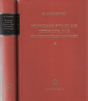Bild des Verkufers fr Wegweiser durch die Literatur der Urkundensamlungen, Band 1 und 2. zum Verkauf von Fundus-Online GbR Borkert Schwarz Zerfa