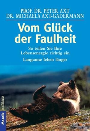 Seller image for Vom Glck der Faulheit: So teilen Sie Ihre Lebensenergie richtig ein for sale by Gerald Wollermann