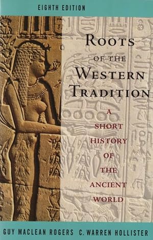 Bild des Verkufers fr Roots of the Western Tradition. A Short History of the Ancient World. zum Verkauf von Fundus-Online GbR Borkert Schwarz Zerfa