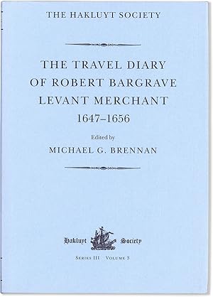 The Travel Diary of Robert Bargrave, Levant Merchant 1647-1656