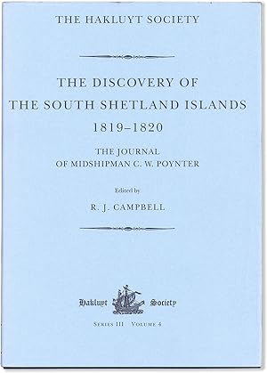 Seller image for The Discovery of the South Shetland Islands 1819-1820: The Journal of Midshipman C. W. Poynter for sale by Lorne Bair Rare Books, ABAA