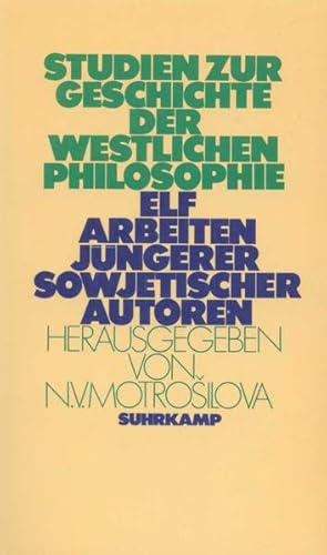 Seller image for Studien zur Geschichte der westlichen Philosophie: Elf Arbeiten jngerer sowjetischer Autoren for sale by Gerald Wollermann