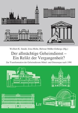 Bild des Verkufers fr Der allmchtige Geheimdienst - Ein Relikt der Vergangenheit? Zur Transformation der Geheimdienste Mittel- und Osteuropas nach 1990 zum Verkauf von primatexxt Buchversand