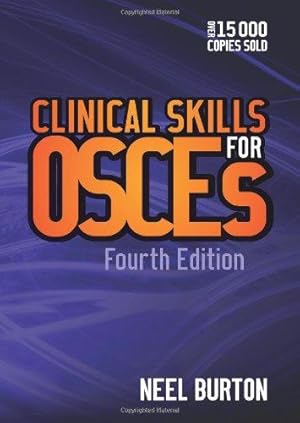 Bild des Verkufers fr Clinical Skills for OSCEs, fourth edition zum Verkauf von WeBuyBooks