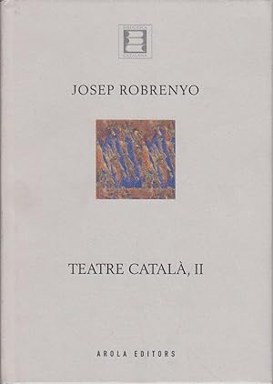Teatre catala, 2 (Biblioteca catalana, Band 19)
