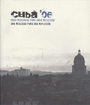 Cuba '06. Unha realidade para a reflexión.