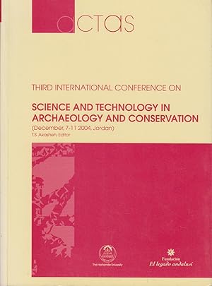 THIRD INTERNATIONAL CONFERENCE ON SCIENCE AND TECHNOLOGY IN ARCHAEOLOGY AND CONSERVATION 7-11 DEC...