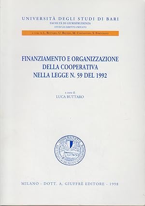 Finanziamento e organizzazione della cooperativa nella Legge n. 59 del 1992 (Univ.Bari-Fac.giurid...