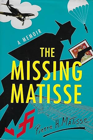 THE MISSING MATISSE: A MEMOIR