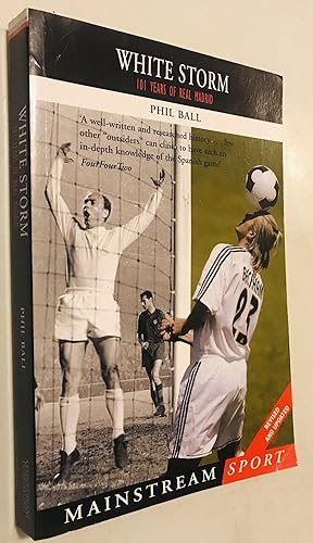 Image du vendeur pour White Storm: The Story of Real Madrid mis en vente par Once Upon A Time